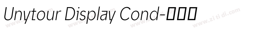 Unytour Display Cond字体转换 Unytour Display Cond字体转换